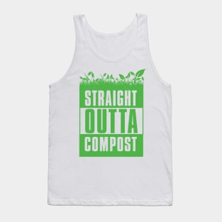 Straight Outta Compost - Gardener Tank Top